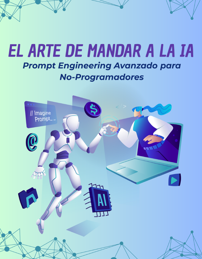El Arte de mandar a la IA